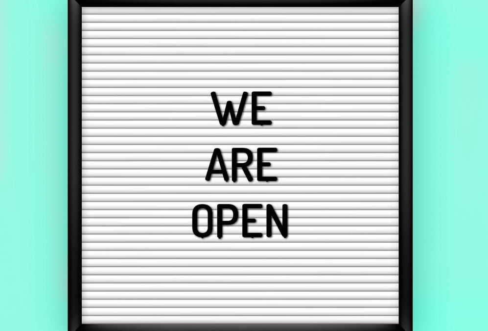 We’re Open!